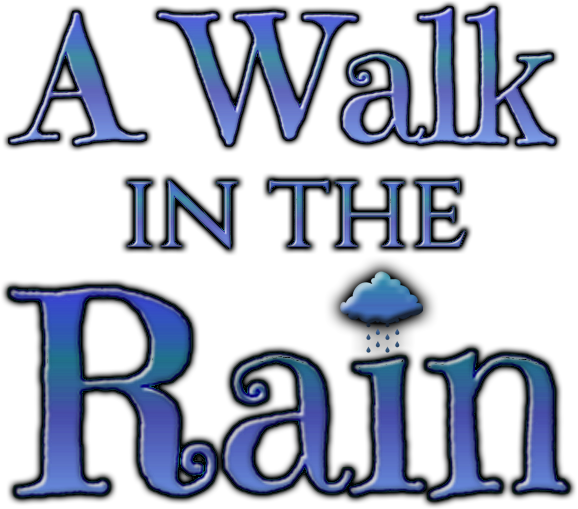 A Walk in the Rain
